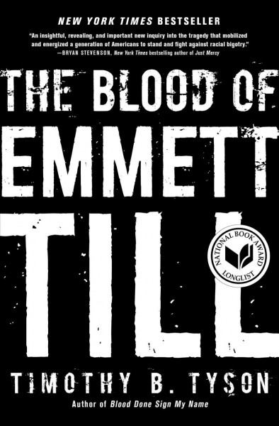 The blood of Emmett Till / Timothy B. Tyson.