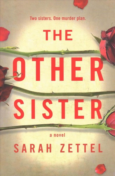 The other sister / Sarah Zettel.