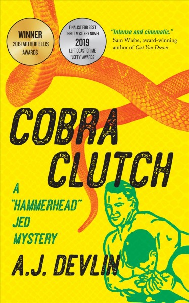 Cobra clutch : a "Hammerhead" Jed mystery / A. J. Devlin.