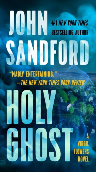 Holy ghost [electronic resource] / John Sandford.