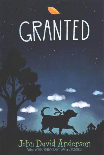 Granted / John David Anderson.