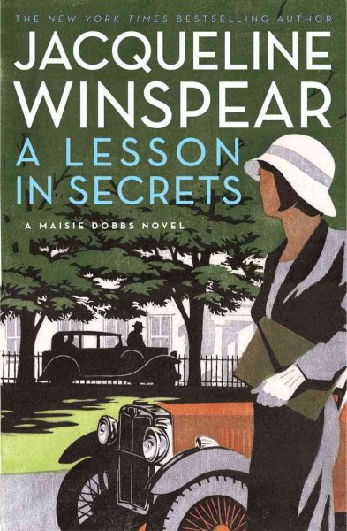 A lesson in secrets : a Maisie Dobbs novel / Jacqueline Winspear.