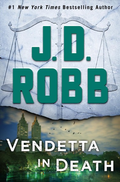 Vendetta in death [electronic resource] : An Eve Dallas novel / J.D. Robb.