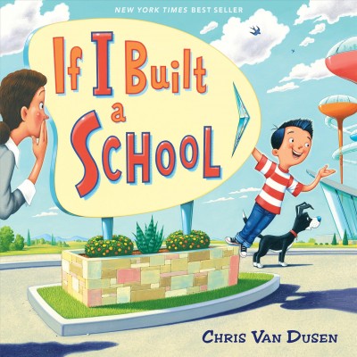 If I built a school / Chris Van Dusen.