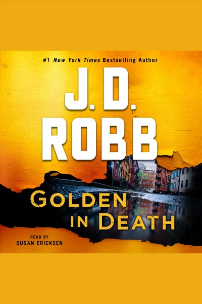 Golden in death [electronic resource] / J. D. Robb.