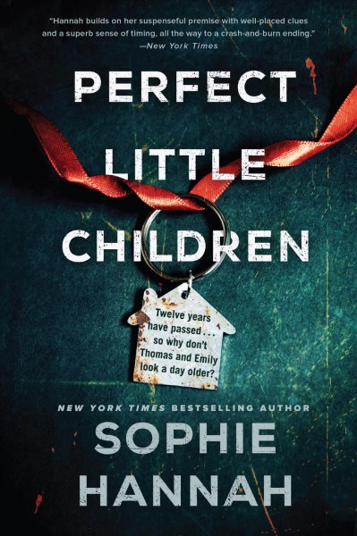 Perfect little children / Sophie Hannah.