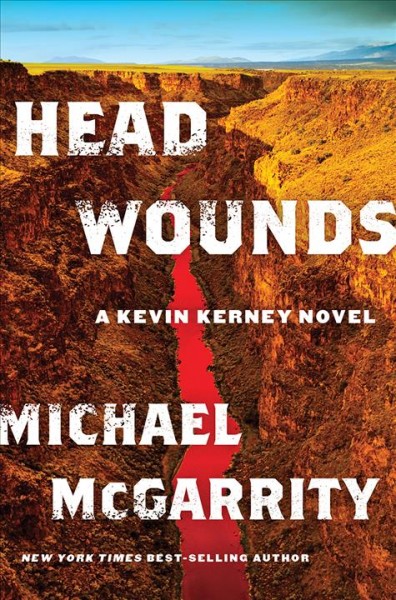 Head wounds / Michael McGarrity.