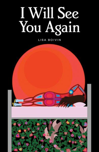 I will see you again / Lisa Boivin.