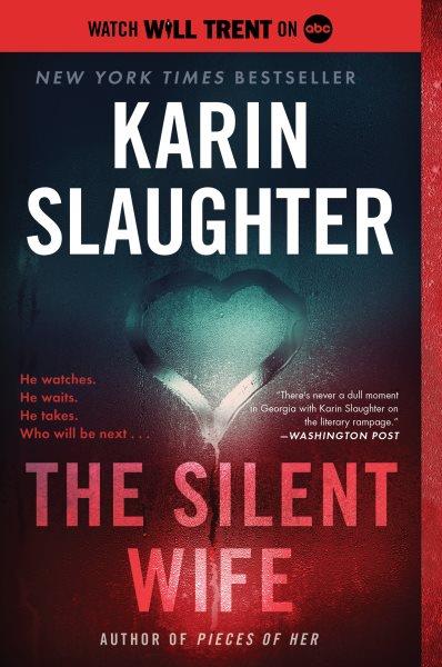 The silent wife [electronic resource] : a novel / Karin Slaughter.