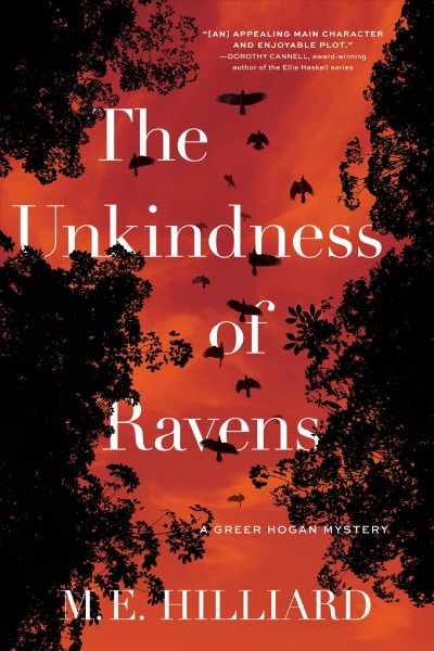 The unkindness of ravens / M.E. Hilliard.