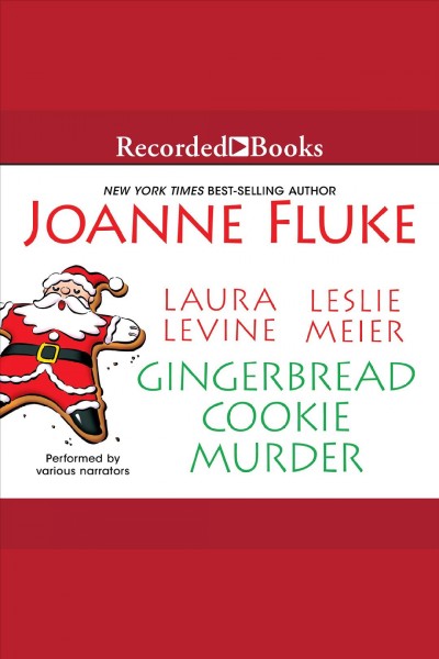 Gingerbread cookie murder [electronic resource] : Hannah swensen mystery series, book 13.5. Joanne Fluke.