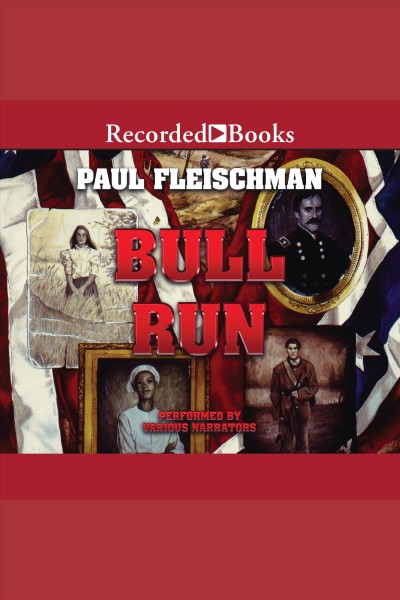 Bull run [electronic resource]. Paul Fleischman.
