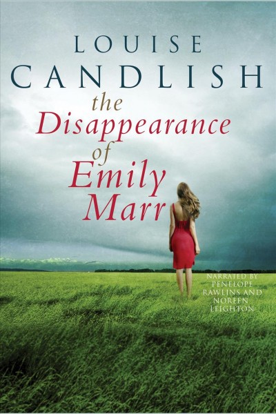 The disappearance of emily marr [electronic resource]. Louise Candlish.
