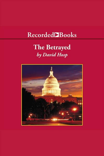 The betrayed [electronic resource]. David Hosp.