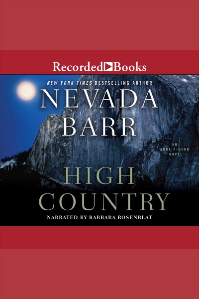 High country [electronic resource] : Anna pigeon series, book 12. Nevada Barr.