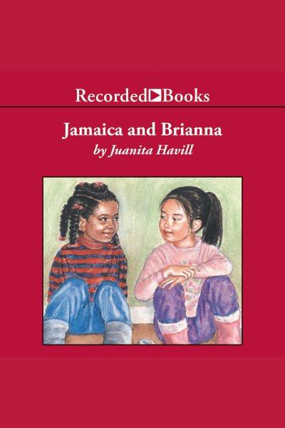 Jamaica and brianna [electronic resource]. Havill Juanita.