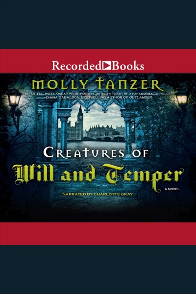Creatures of will and temper [electronic resource]. Tanzer Molly.