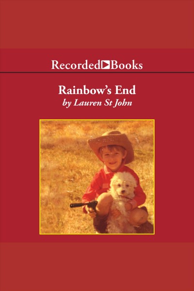 Rainbow's end [electronic resource] : A memoir of childhood, war and an african farm. St. John Lauren.