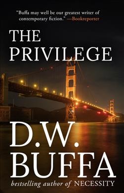 The privilege / D. W. Buffa.