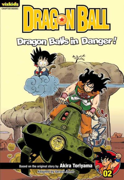 Dragon Ball. Dragon Balls in danger! / based on the original story by Akira Toriyama ; adapted by Gerard Jones.