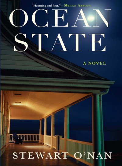 Ocean state : a novel / Stewart O'Nan.