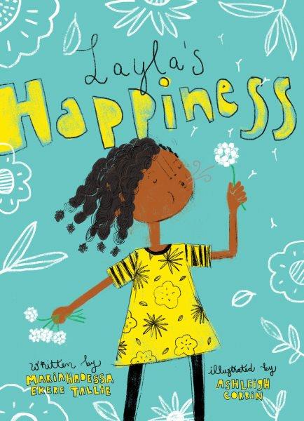 Layla's Happiness [electronic resource] Tallie, Mariahadessa Ekere.