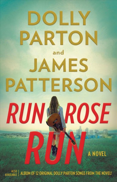 Run, rose, run [electronic resource] : A novel. James Patterson.