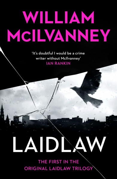 Laidlaw / William McIlvanney.