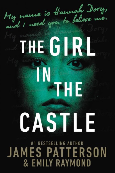 The girl in the castle [electronic resource]. James Patterson.