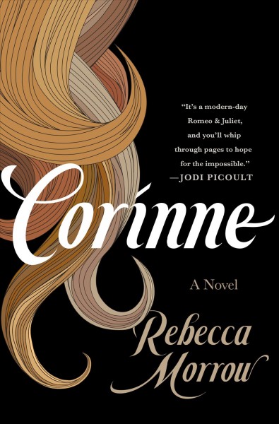 Corinne : a novel / Rebecca Morrow.