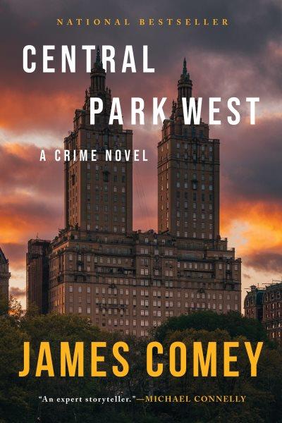 Central Park West : a crime novel / James Comey.