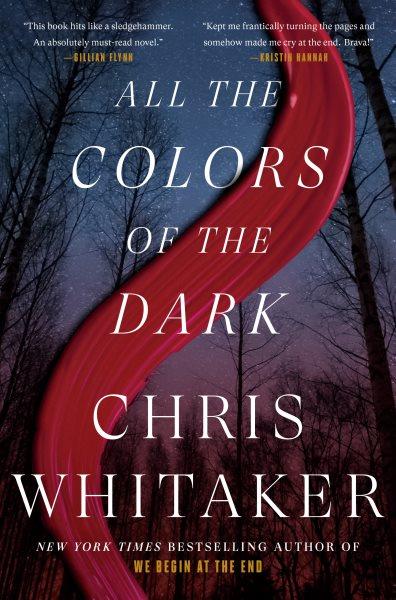 All the Colors of the Dark : A Novel.