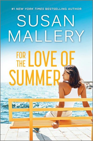 For the love of Summer / Susan Mallery.