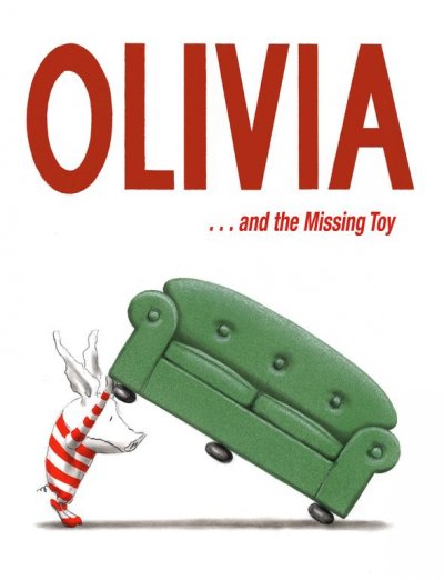 Olivia-- and the missing toy / Ian Falconer.