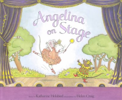 Angelina on Stage / Katharine Holabird.