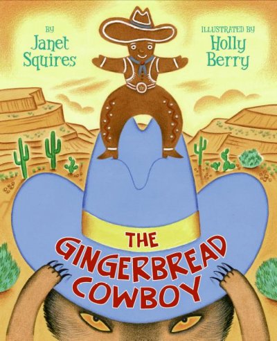 The Gingerbread cowboy.