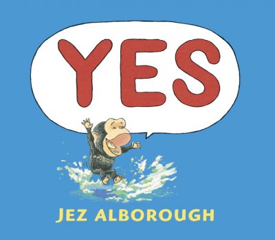 Yes / Jez Alborough.