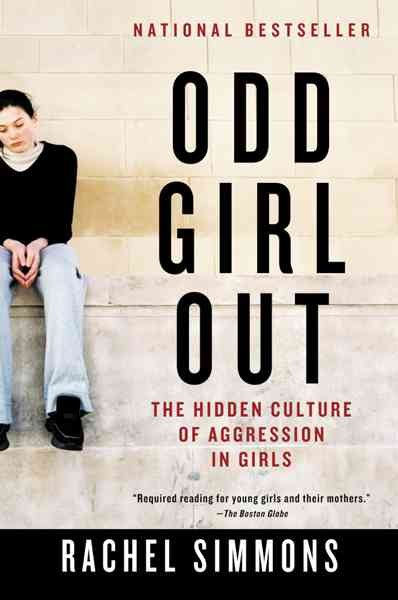 Odd girl out : The hidden culture of agression in girls.