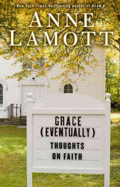 Grace (eventually) : Thoughts on faith.