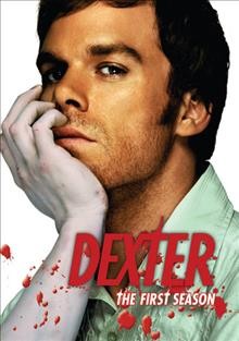 Dexter. The 1st season [videorecording] / Showtime Networks Inc.