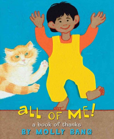All of me! : a book of thanks / by Molly Bang.