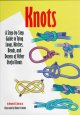 Go to record Knots : a step-by-step guide to tying loops, hitches, bend...