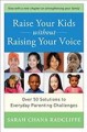 Go to record Raise your kids without raising your voice : [over 50 solu...
