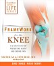 Go to record Framework for the Knees : The 7-Step Plan for Treating Kne...