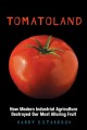 Go to record Tomatoland : how modern industrial agriculture destroyed o...