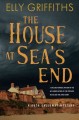 Go to record The house at sea's end : a Ruth Galloway mystery