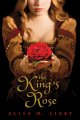 The king's rose  Cover Image