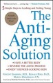 The anti-aging solution 5 simple steps to looking and feeling young  Cover Image