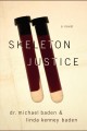 Skeleton justice a novel  Cover Image