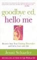 Goodbye ed, hello me recover from your eating disorder and fall in love with life  Cover Image